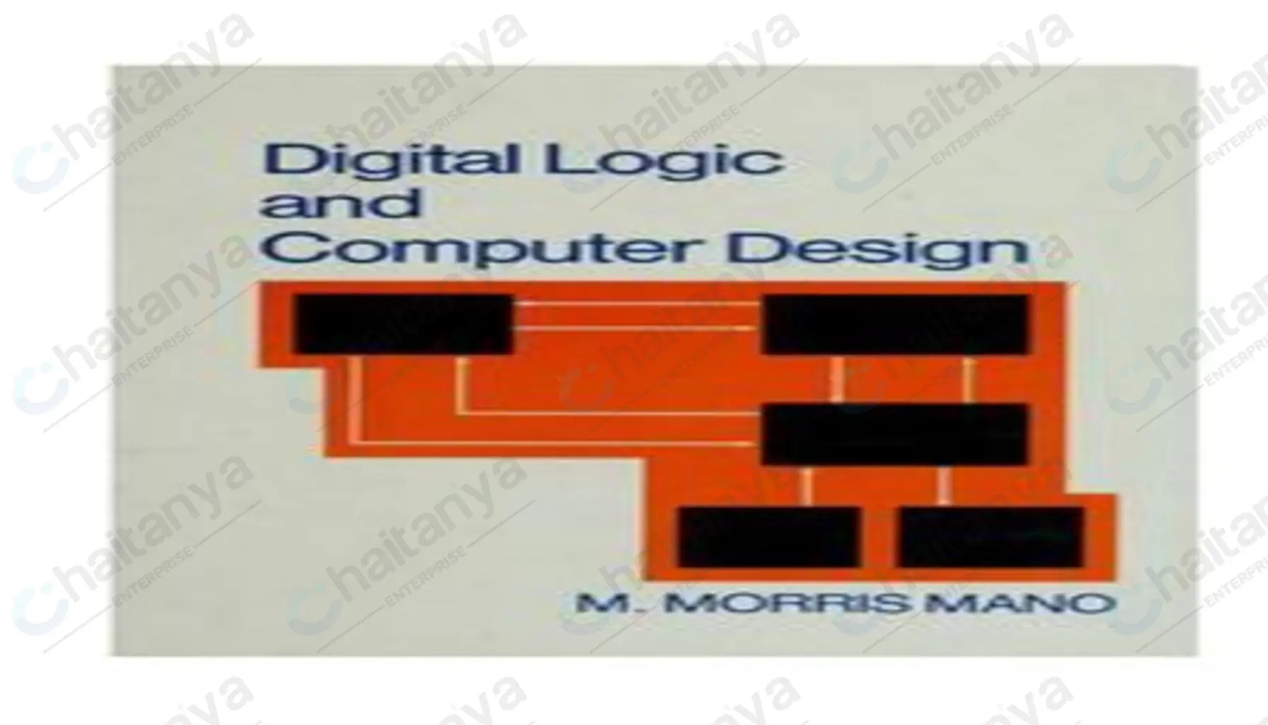 Digital Logic And Computer Design By M Morris Mano